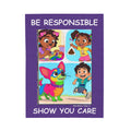 Be Responsible Kids Plush Blanket — "Be Responsible, Show You Care" Velveteen Throw for Children